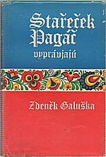 Galuška: Stařeček Pagáč vyprávjajú, 1977