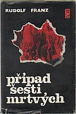 Franz: Případ šesti mrtvých, 1972