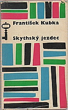 Kubka: Skythský jezdec a jiné novely, 1965