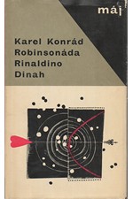 Konrád: Robinsonáda ; Rinaldino ; Dinah, 1966