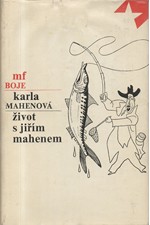 Mahenová: Život s Jiřím Mahenem, 1978