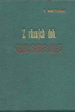 Beneš Třebízský: Z různých dob : Historické povídky, pořadí  5., 1895