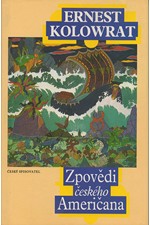 Kolowrat: Zpovědi českého Američana, 1995