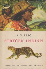 Frič: Strýček Indián, 1965