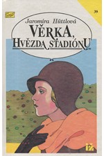 Hüttlová: Věrka, hvězda stadiónu, 1992