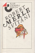 Merle: Svítání, 1988
