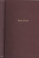 Ludwig: Bolivar, rytíř slávy a svobody, 1948