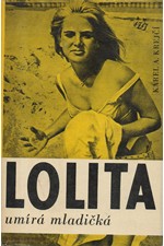 Krejčí: Lolita umírá mladičká, 1965