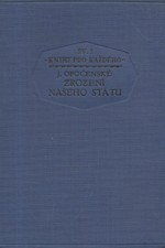 Opočenský: Zrození našeho státu, 1928