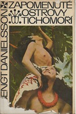 Danielsson: Zapomenuté ostrovy Tichomoří, 1968