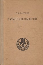Elstner: Lovci kilometrů, 1948