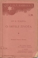 Tolstoj: O smysle života, 1909