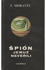 Moravec: Špión, jemuž nevěřili, 1990