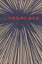 Reicin: Sokolovo : Sborník reportáží a dokumentů o prvním bojovém vystoupení 1. čs. samostatného polního praporu v SSSR na sovětsko-německé frontě v roce 1943, 1948