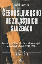 Pacner: Československo ve zvláštních službách. Díl II., 1939-1945, 2002