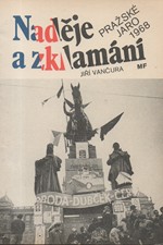 Vančura: Naděje a zklamání : Pražské jaro 1968, 1990