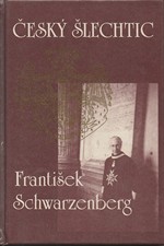 Škutina: Český šlechtic František Schwarzenberg, 1990
