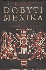 Prescott: Dějiny dobytí Mexika, 1956