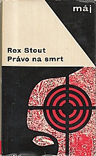 Stout: Právo na smrt, 1967