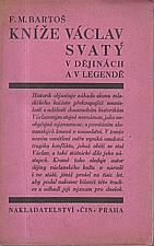 Bartoš: Kníže Václav svatý v dějinách a v legendě, 1929