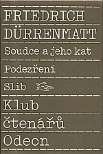 Dürrenmatt: Soudce a jeho kat ; Podezření ; Slib, 1989