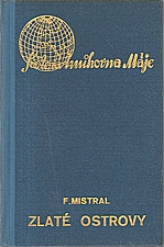Mistral: Zlaté ostrovy, 1937