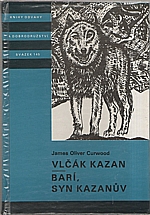 Curwood: Vlčák Kazan ; Barí syn Kazanův, 1988