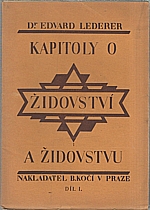 Lederer: Kapitoly o židovství a židovstvu. I-II, 1925