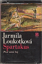Loukotková: Spartakus. [I], Před námi boj, 1980