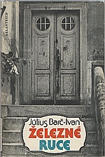 Barč-Ivan: Železné ruce, 1985