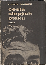 Souček: Cesta slepých ptáků, 1964