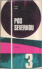 Linna: Pod severkou. III, 1969