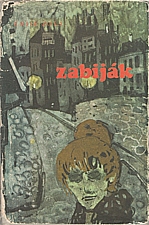 Zola: Zabiják, 1977