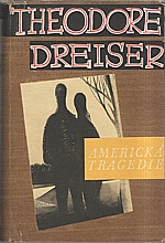 Dreiser: Americká tragedie. I-II, 1955