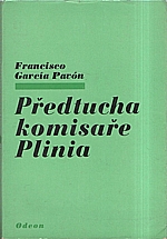 García Pavón: Předtucha komisaře Plinia, 1977