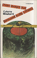 Minakami: Chrám divokých husí ; Bambusové loutky z Ečizenu, 1989