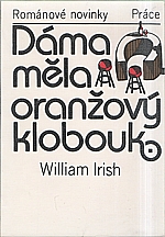 Woolrich: Dáma měla oranžový klobouk, 1985