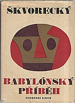 Škvorecký: Babylónský příběh a jiné povídky, 1967