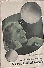 Benešová: Don Pablo, don Pedro a Věra Lukášová, 1946