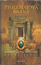 Stroud: Bartimaeova trilogie. Kniha třetí, Ptolemaiova brána, 2006