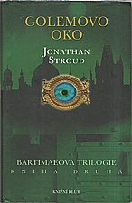 Stroud: Bartimaeova trilogie. Kniha druhá, Golemovo oko, 2005