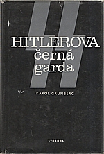 Grünberg: SS - Hitlerova černá garda, 1981