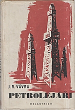 Vávra: Petrolejáři, 1951