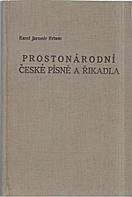 Erben: Prostonárodní české písně a říkadla, 1939