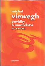 Viewegh: Povídky o manželství a o sexu, 2003