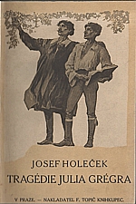 Holeček: Tragedie Julia Grégra, 1914