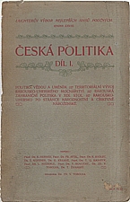 Tobolka: Česká politika. Díl I., 1906