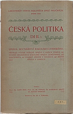 Tobolka: Česká politika. Díl II.2., Správa mocnářství Rakousko-uherského, 1907