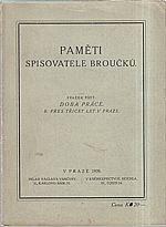 Karafiát: Paměti spisovatele Broučků. Svazek pátý: Doba práce. B. Přes třicet let v Praze, 1928