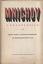 : Mnichov v dokumentech. 2. díl, Zrada české a slovenské buržoasie na československém lidu, 1958